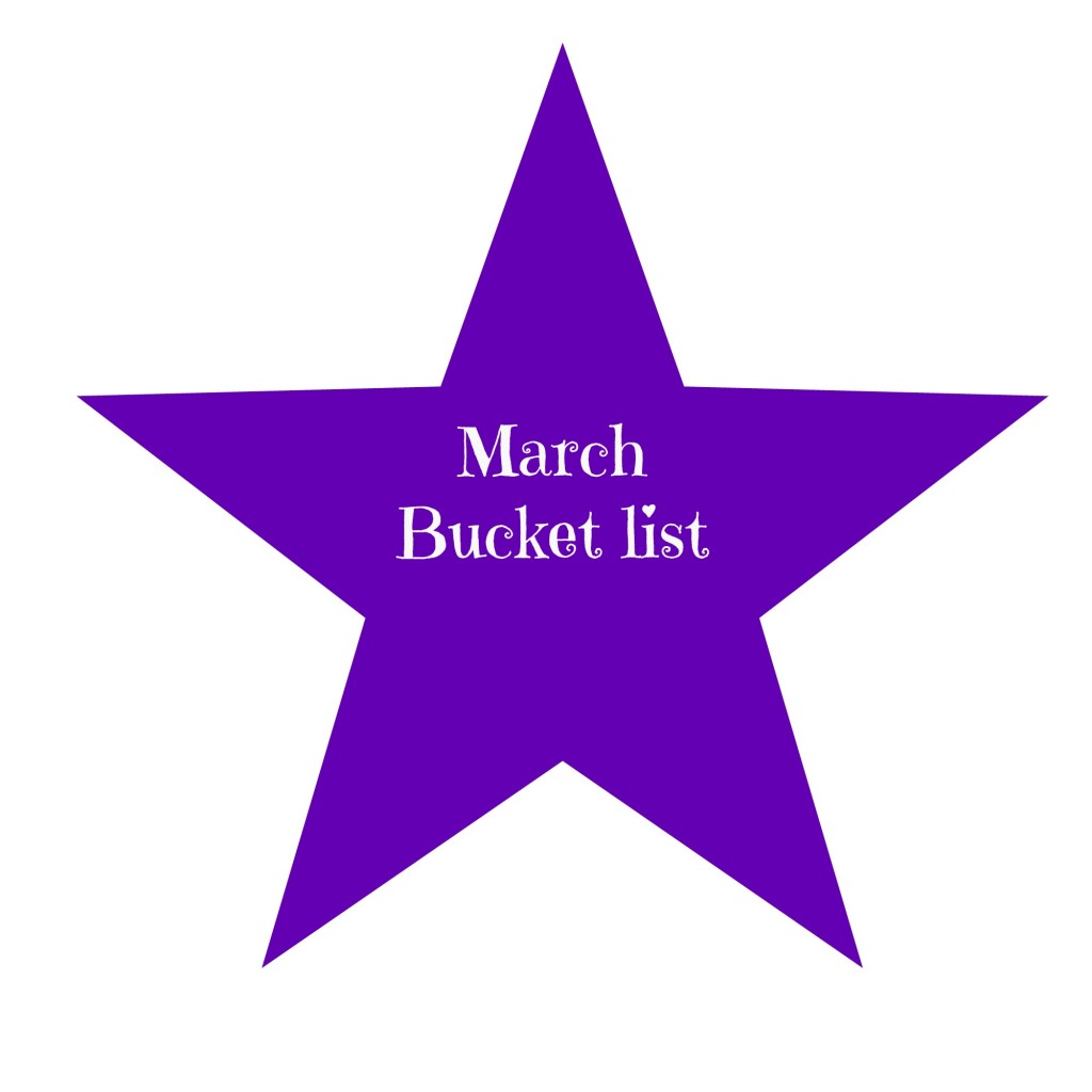 march bucket list
